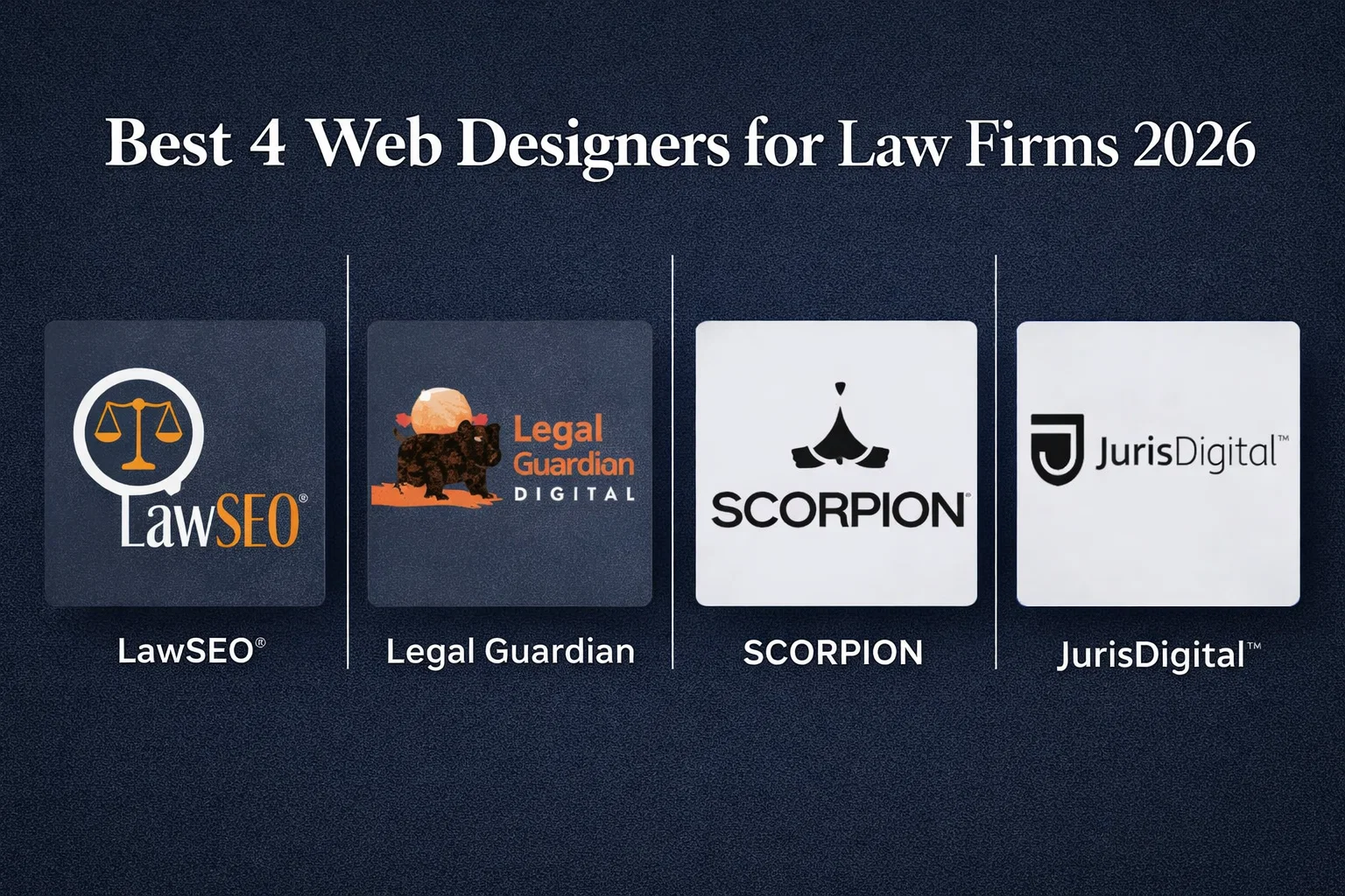 Best 4 Web Designers for Law Firms 2026